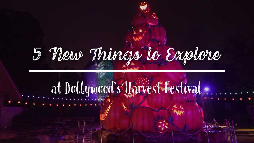 5 New Things to Explore at Dollywood’s Harvest Festival