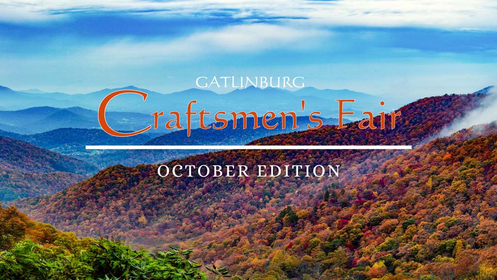 The Gatlinburg Craftsmen’s Fair