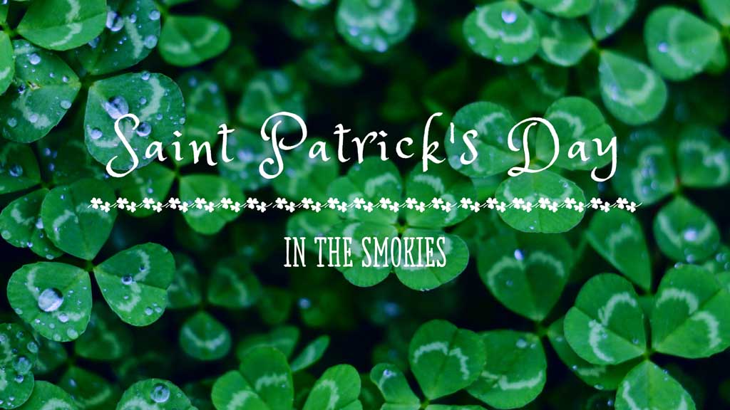 Saint Patrick's Day in the Smokies